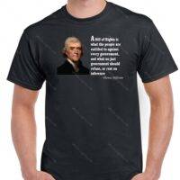 A Bill of Rights is what people are entitled to - Thomas Jefferson Quote Shirt Q-237
