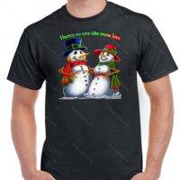 There's no love like snow love Christmas Shirt F-299