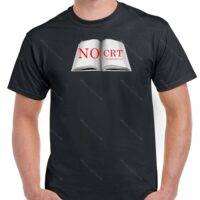 No CRT Taught Racism Shirt W-370