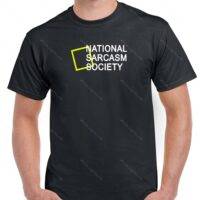 National Sarcasm Society Shirt S-464