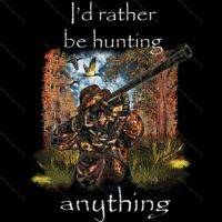 I Would Rather Be Hunting Direct to Film (DTF) Heat Transfer S-96