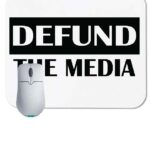 Defund the Media Mouse Pad