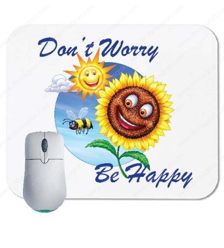 Don't Worry Be Happy Sunshine Optimism Mouse Pad