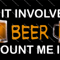 If It Involves Beer Count Me In  License Plate