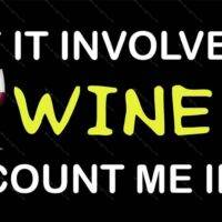 If It Involves Wine Count Me In License Plate