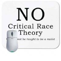 NO CRT- No Critical Race Theory - We Will Not Be Taught to Be A Racist Mouse Pad