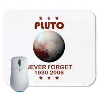 Pluto Never Forget Pluto Planet Mouse Pad