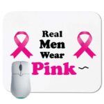 Real Men Wear Pink Breast Cancer Supporter Mouse Pad