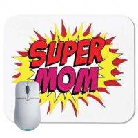 Super Mom Mouse Pad
