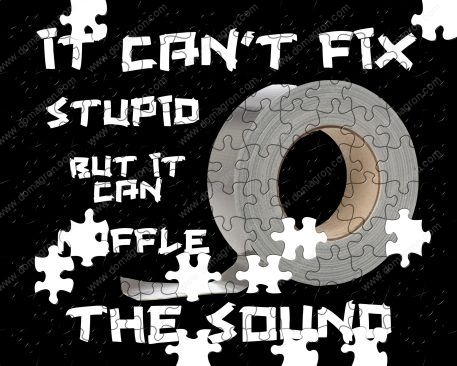 It Can't Fix Stupid Puzzle