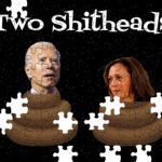 Two Shitheads - Anti Biden Anti-Harris Puzzle