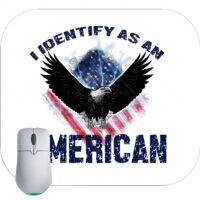 I Identify as an American Mouse Pad