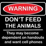 Do not feed the animals- they may be dependent  Metal Photo S-229