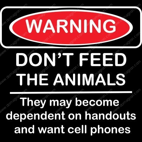 Do not feed the animals- they may be dependent  Direct to Film (DTF) Heat Transfer S-229