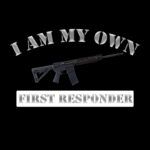 I am My Own First Responder Shirt Direct to Film (DTF) Heat Transfer N-361