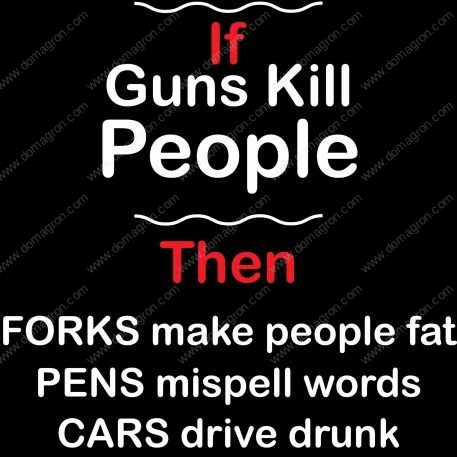 If Guns Kill, Then Forks Make you Fat  Direct to Film (DTF) Heat Transfer N-109