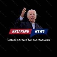 Tested Positive for Moronavirus Anti-Biden Metal Photo B-452