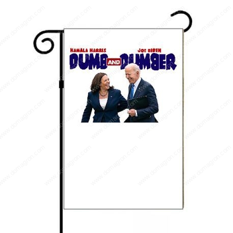 Joe Biden Kamala Harris Dumb and Dumber Garden Flag