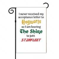 I Never Received My Acceptance Letter to Hogwarts, so I am Leaving the Shire to Join Starfleet Garden Flag