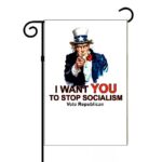 I Want You To Stop Socialism Uncle Sam Garden Flag