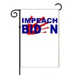 Impeach Biden Garden Flag