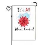 It's All About Control Garden Flag