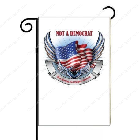 Not A Democrat Garden Flag