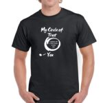 My Circle of Trust Shirt - Can Be Customized with Name, Phrase or Photo S-145