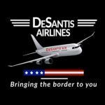 DeSantis Airlines Ron Desantis Border Satirical Metal Photo D-26