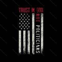 Trust in God Not Politicians Metal Photo P-197
