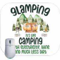 Glamping It's Like Camping But With Electricity, Wine and Much Less Dirt Mouse Pad