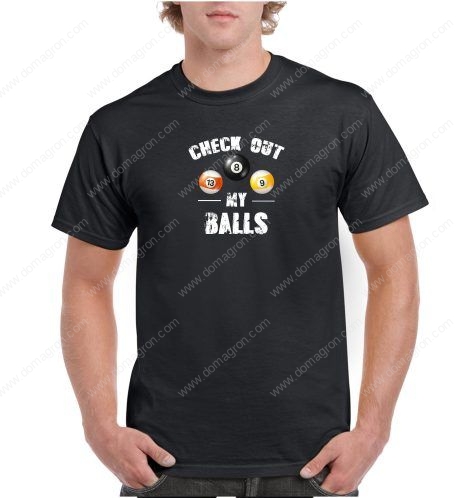 Check Out My Balls Shirt S-20