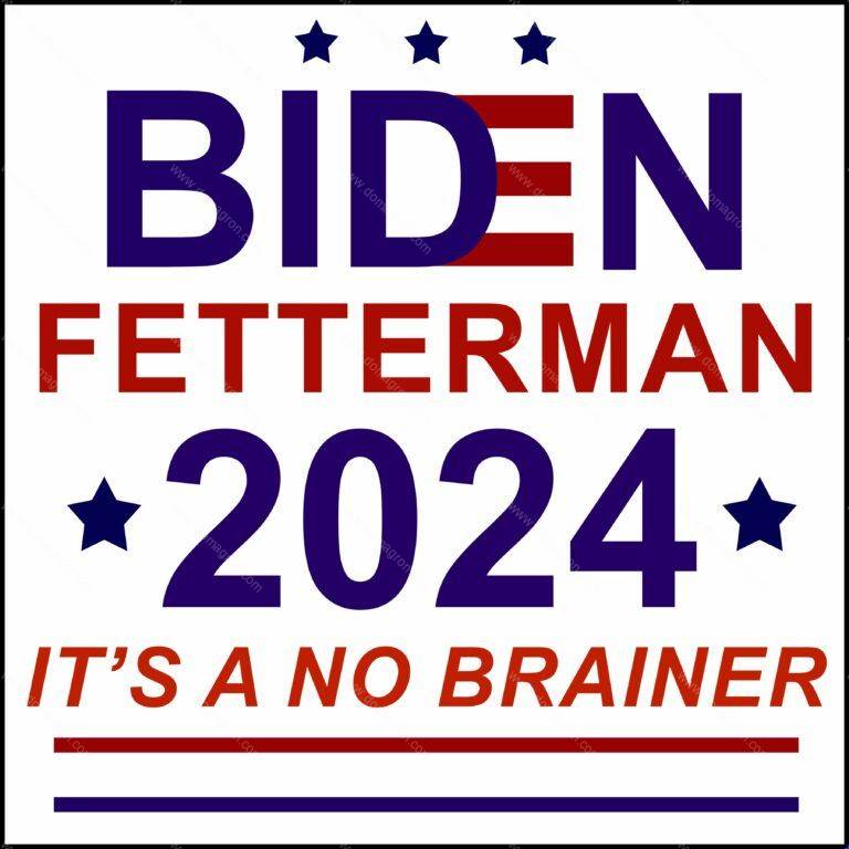 Biden Fetterman It's A No Brainer Direct to Film (DTF) Heat Transfer B-13