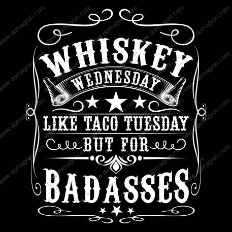 Whiskey Wednesday Like Taco Tuesday But For Badassess Metal Photo S-211