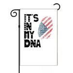 It's In My DNA American Pride Garden Flag