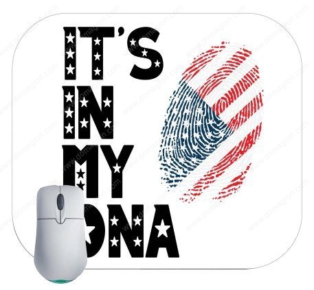 It's In My DNA American Pride Mouse Pad