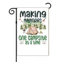 Making Memories One Campsite At A Time Garden Flag