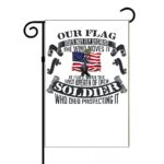 Our Flag Doesn't Fly Patriotic Veterans Garden Flag