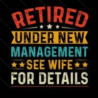 Retired Under New Management Direct to Film (DTF) Heat Transfer R-169