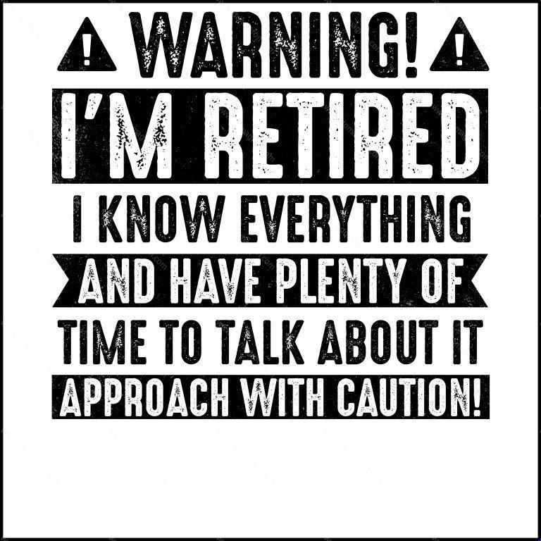 Warning I'm Retired Direct to Film (DTF) Heat Transfer R-206