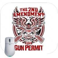 The Second Amendment Is My Gun Permit Mouse Pad