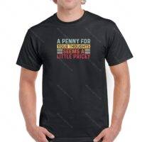 A Penny For Your Thoughts Seems A Bit Pricey Shirt S-217
