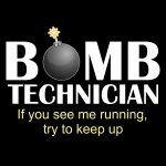 Bomb Technician If You See Me Running Try To Catch Up Metal Photo S-16