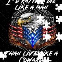 I Would Rather Die A Man Than Live Like A Coward Jigsaw Puzzle