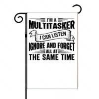 I'm A Multitasker Garden Flag