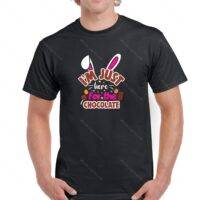 I'm Just Here For The Chocolate Easter Shirt H-102
