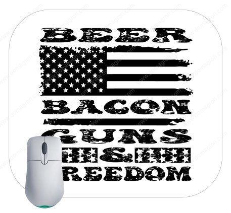 Beer Bacon Guns & Freedom Mouse Pad