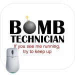Bomb Technician If You See Me Running Try To Catch Up Mouse Pad