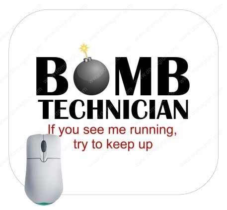 Bomb Technician If You See Me Running Try To Catch Up Mouse Pad