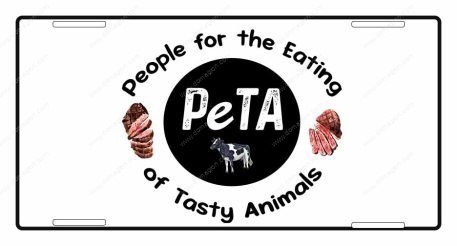 PETA People For The Easting Of Tasty Animals License Plate